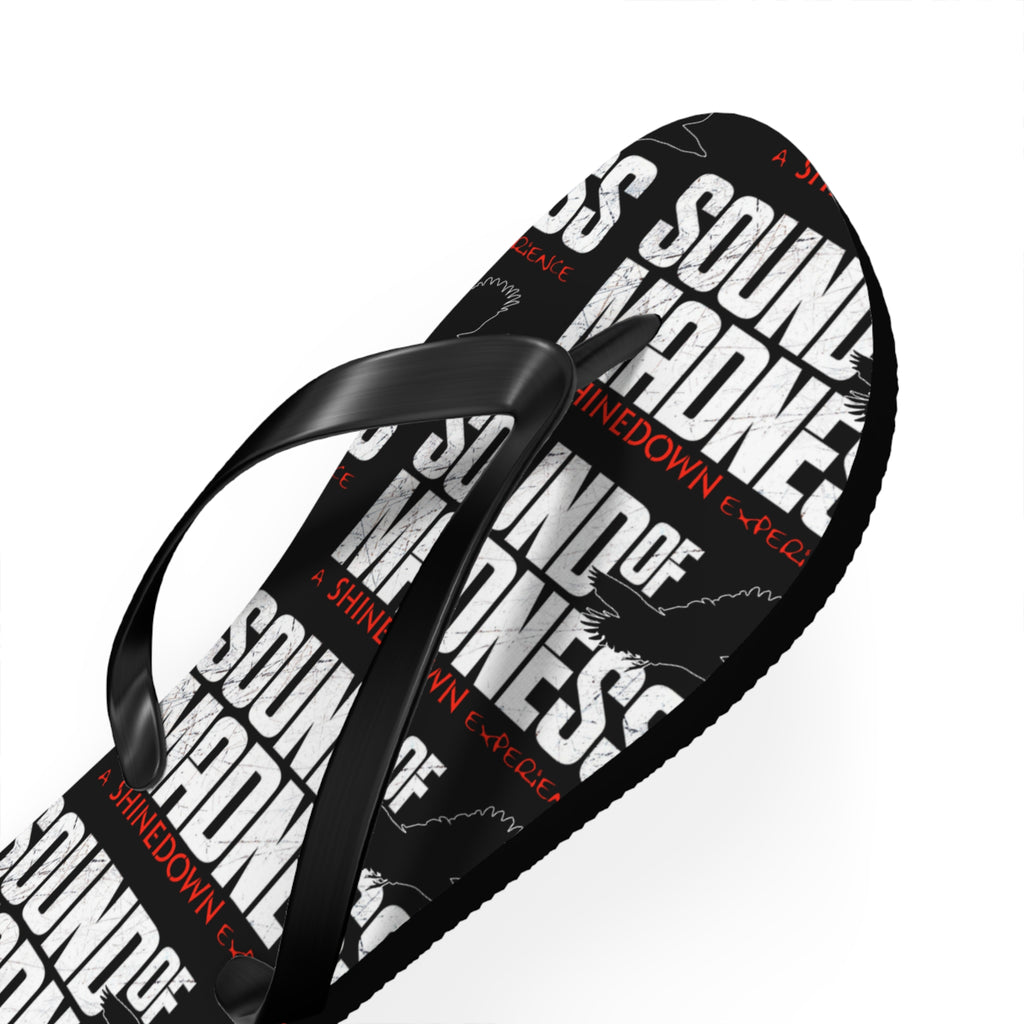 Sound of Madness Flip Flops