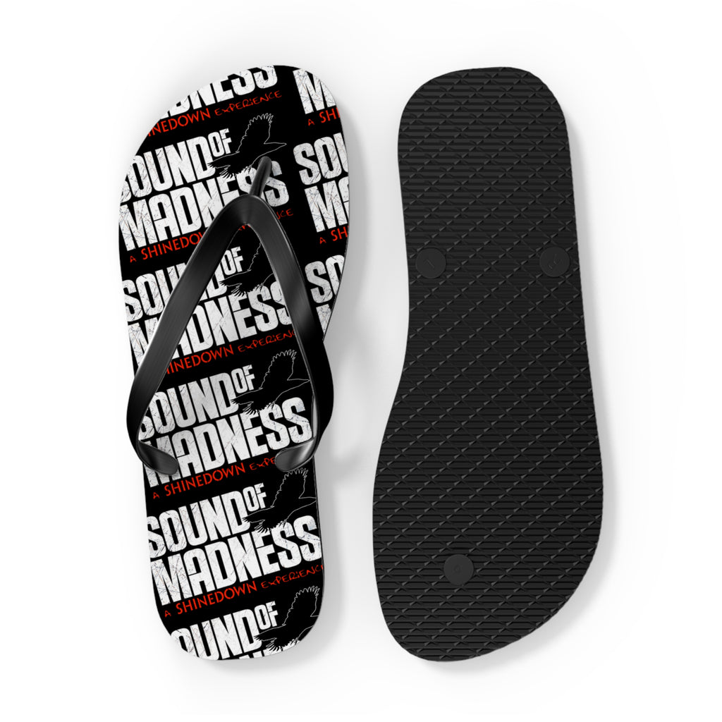 Sound of Madness Flip Flops
